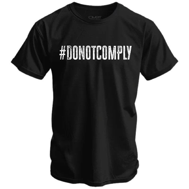 Do Not Comply Men's T-Shirt