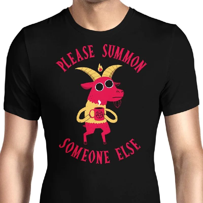 Summon Someone Else - Men's Apparel